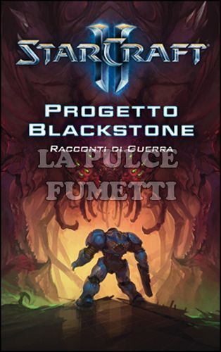 STARCRAFT II - PROGETTO BLACKSTONE - RACCONTI DI GUERRA